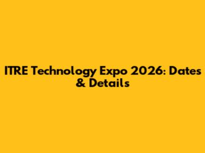 ITRE Technology Expo 2026: Dates & Details
